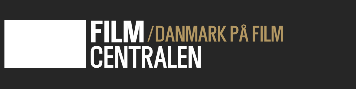 Filmcentralen / Danmark på film