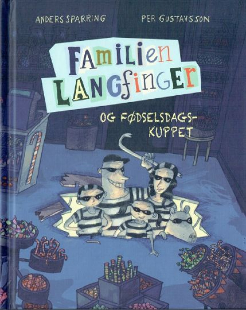 Anders Sparring, Per Gustavsson (f. 1962): Familien Langfinger og fødselsdagskuppet