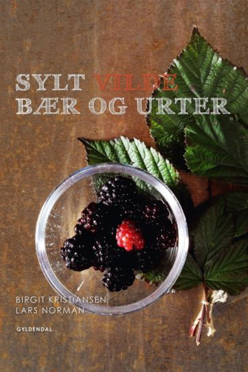 Birgit Kristiansen (f. 1957-02-13), Lars Norman (f. 1951-04-20): Sylt vilde bær og urter